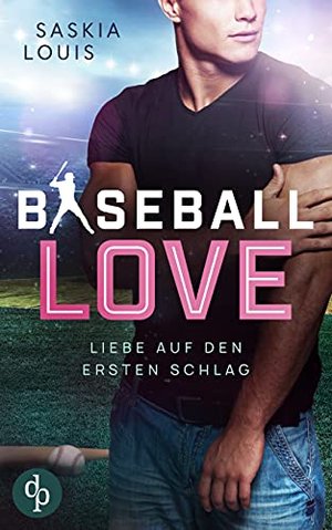 Liebe auf den ersten Schlag (Baseball Love 1)