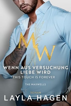 Wenn aus Versuchung Liebe wird: This Touch is Forever (The Maxwells)
