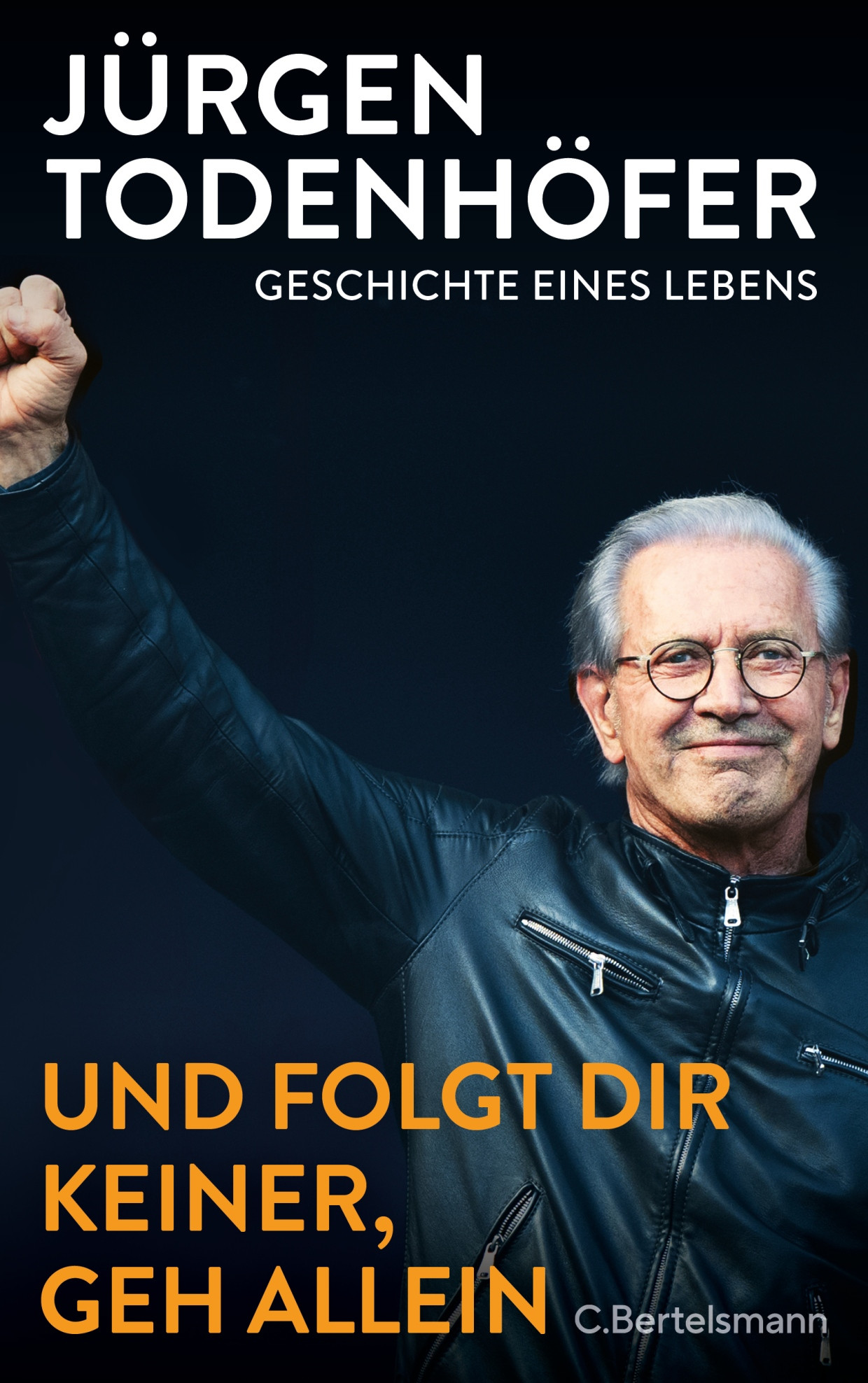 Jürgen Todenhöfer: „Und folgt dir keiner, geh allein“. Geschichte eines Lebens.