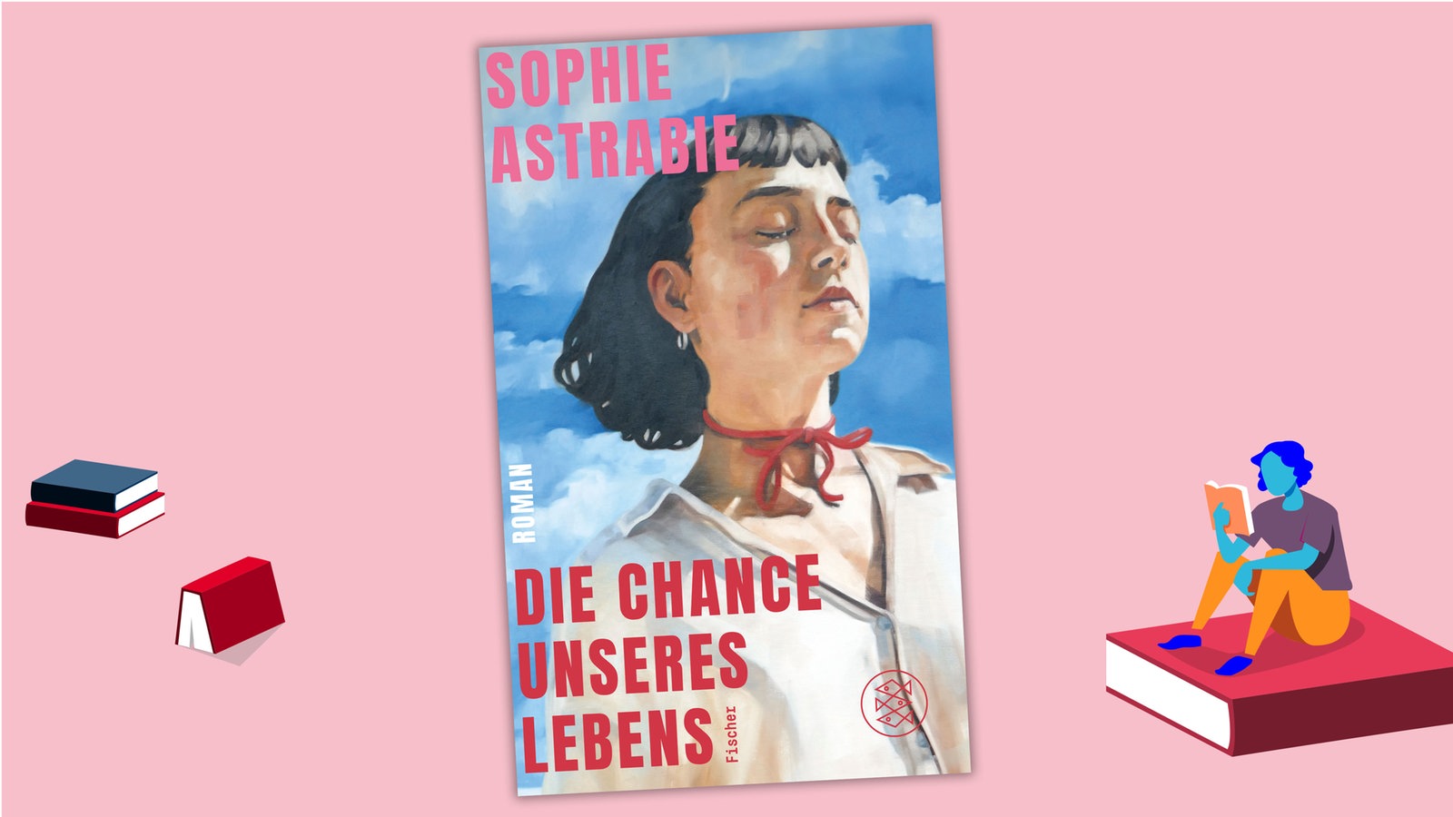 Buchtipp: Sophie Astrabie - Die Chance unseres Lebens - Buchtipp - Radio