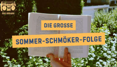 Die große Sommer-Schmöker-Folge | Riot Rrradio | AStA Uni Münster