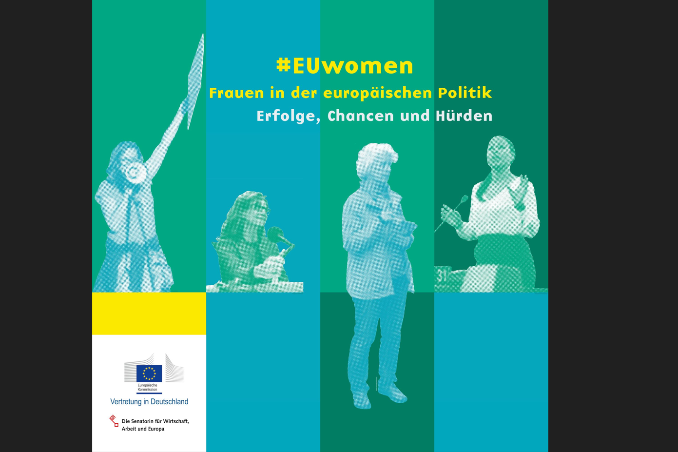 Ausstellung "#EUWomen: Gestern - Heute - Morgen. Frauen gestalten Europas Geschichte und Zukunft" zu Gast in Essen