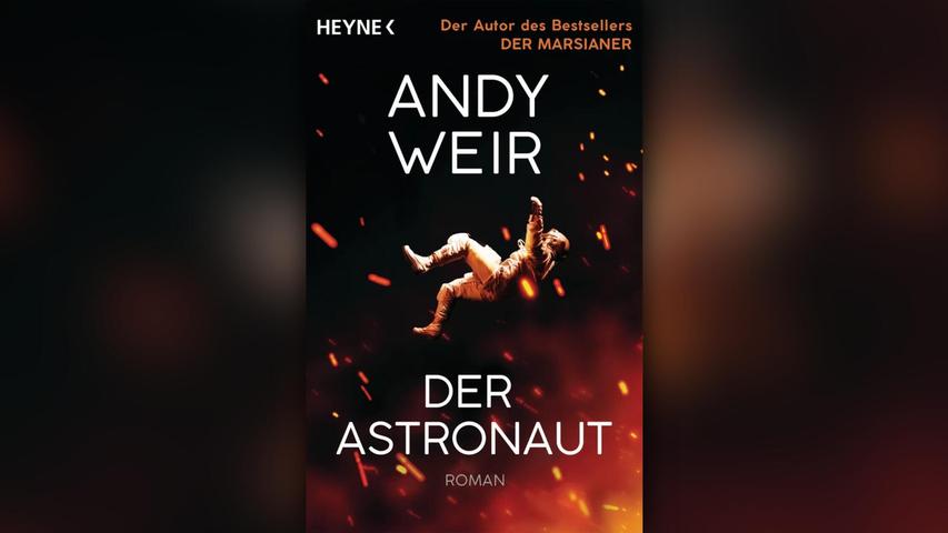 „Der Astronaut“, die deutsche Übersetzung von „Project Hail Mary“ von Andy Weir.