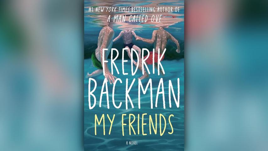 „My Friends“ von Fredrik Backman