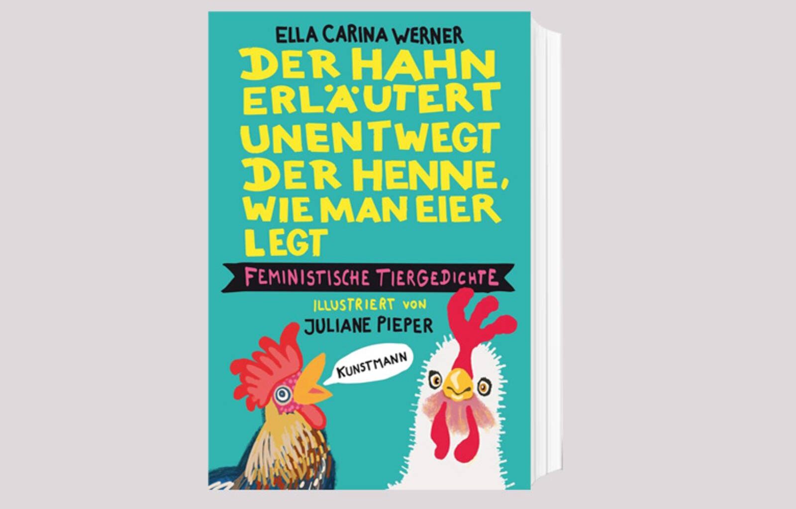 Das Cover zum Buch “Der Hahn erläutert unentwegt der Henne, wie man Eier legt – Feministische Tiergedichte”