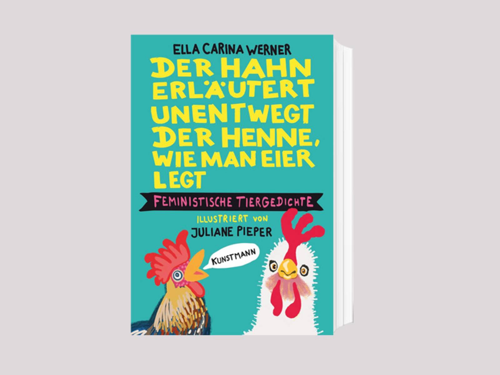 Das Cover zum Buch “Der Hahn erläutert unentwegt der Henne, wie man Eier legt – Feministische Tiergedichte”
