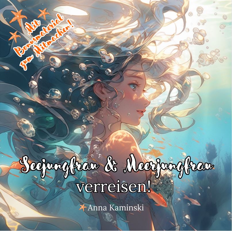 Seejungfrau und Meerjungfrau verreisen!
