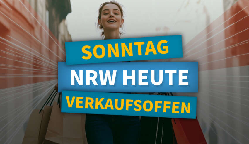 Verkaufsoffener Sonntag heute in NRW