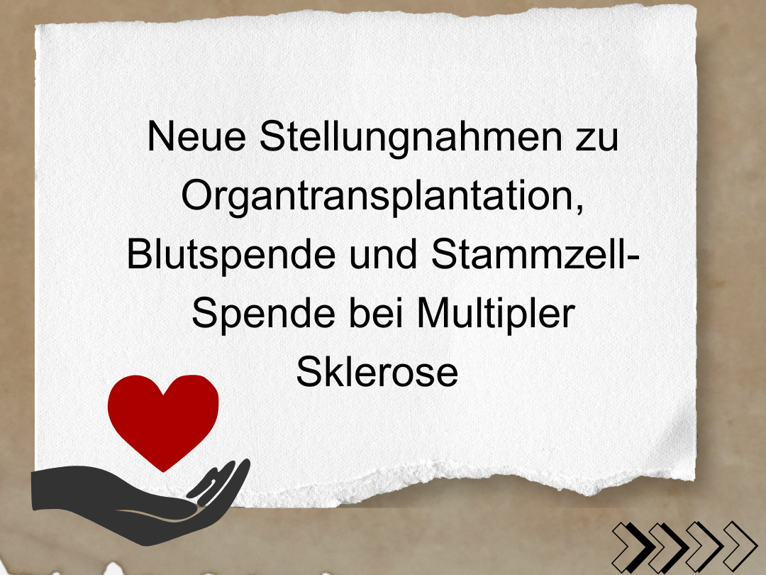 Neue Stellungnahmen zu Organtransplantation, Blutspende und Stammzell-Spende bei Multipler Sklerose / DMSG