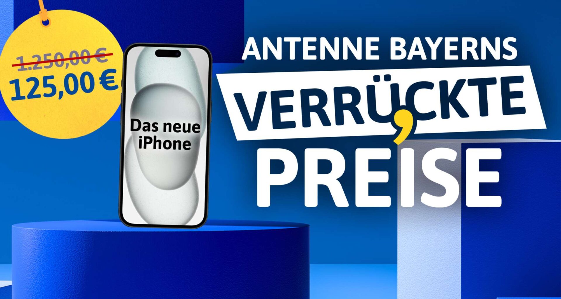 ANTENNE BAYERNs verrückte Preise | ANTENNE BAYERN
