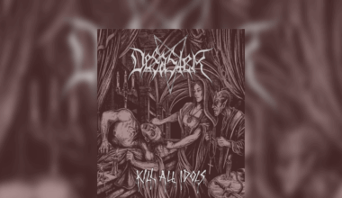 Desaster - "Kill All Idols" - Black Thrash Metal