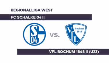 FC Schalke 04 II - VfL Bochum 1848 II (U23): Bochum II in der Pflicht - Regionalliga West