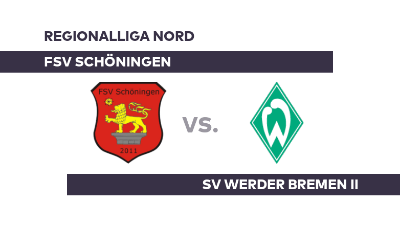 FSV Schöningen - SV Werder Bremen II: Schöningen begrüßt Bremen II - Regionalliga Nord