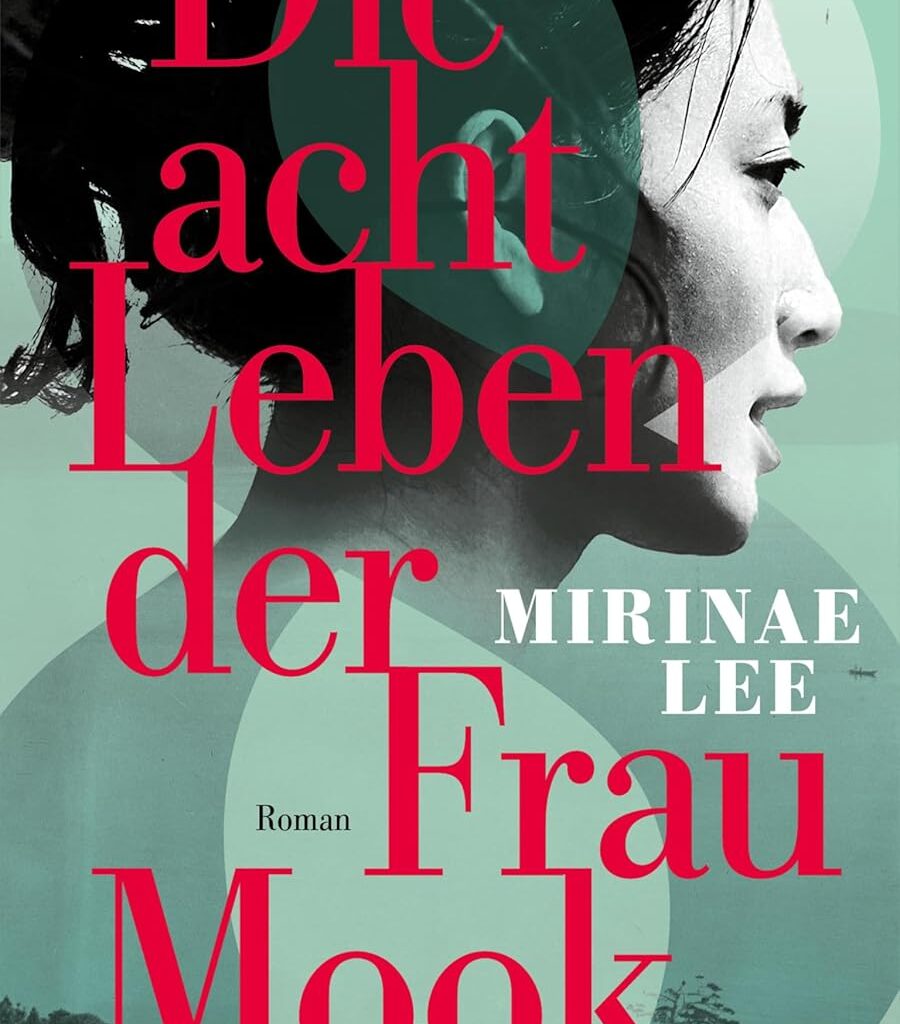 Buchcover „Die acht Leben der Frau Mook“ von Mirinae Lee