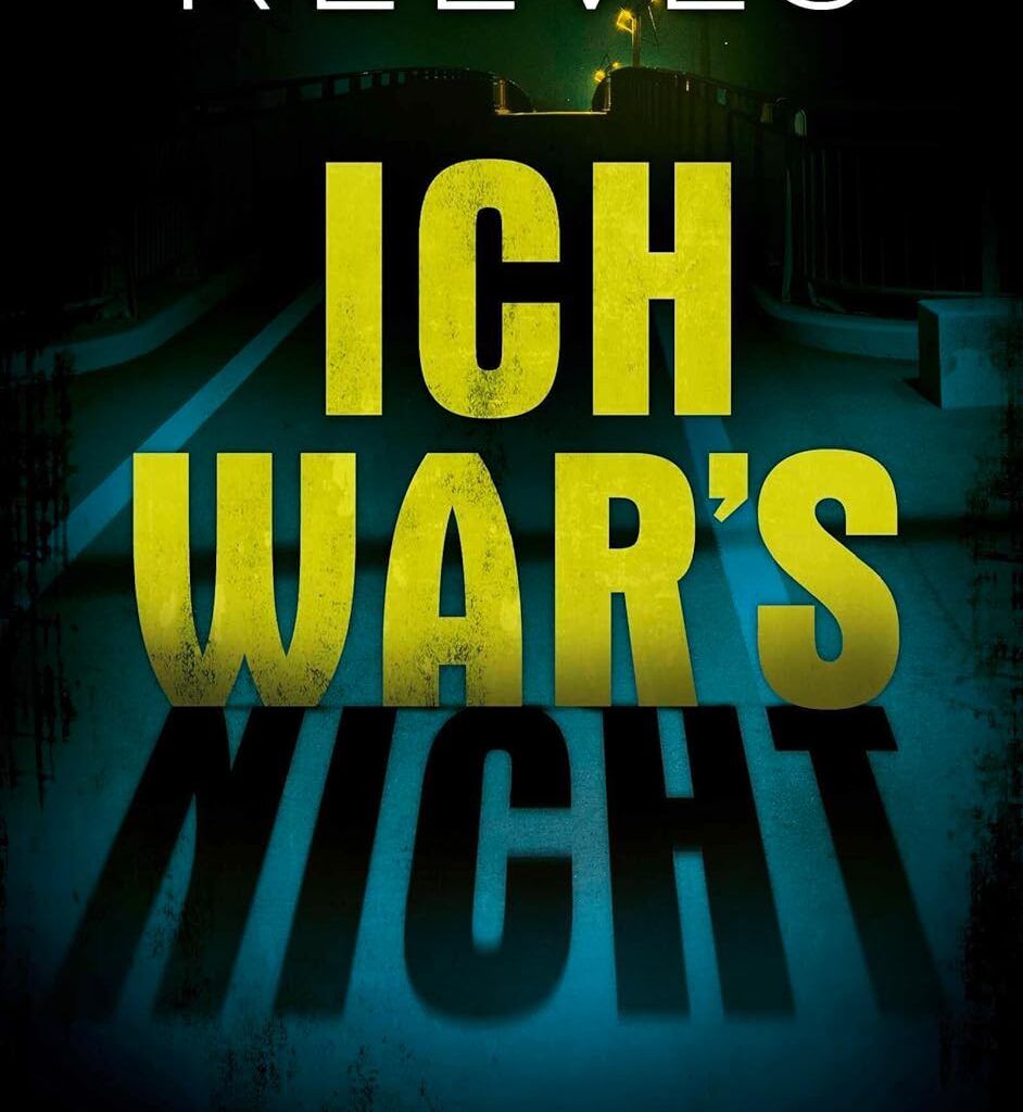 Buchcover „Ich war’s nicht“ von Royston Reeves