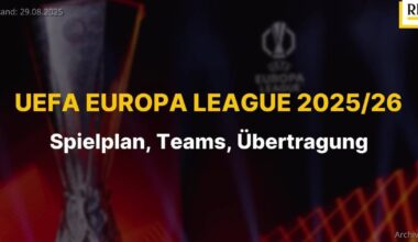 Uefa Europa League 2025/26: Spielplan, Teams, Übertragung
