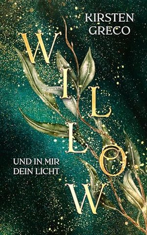 Willow : Und in mir dein Licht