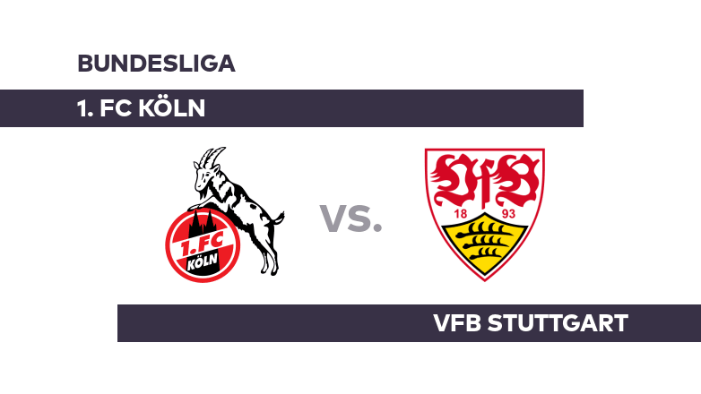 1. FC Köln - VfB Stuttgart: Köln will oben dranbleiben - Bundesliga