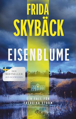 Eisenblume: Ein Fall für Fredrika Storm