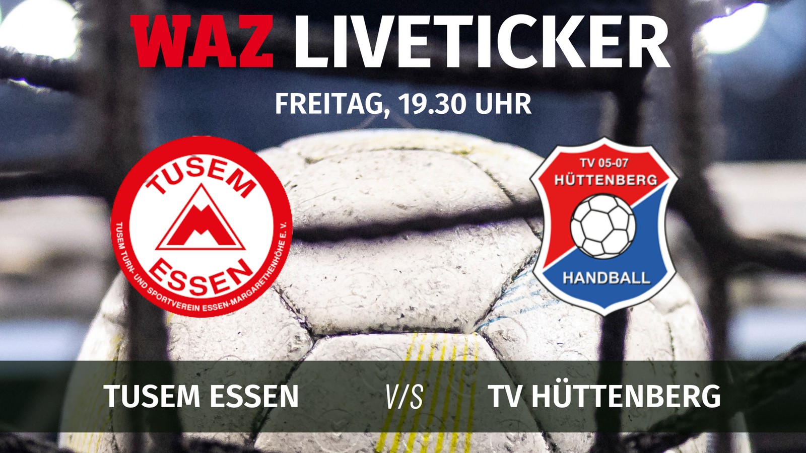 Live! Tusem Essen am Freitag mit erstem Heimspiel gegen TV Hüttenberg im Live-Ticker
