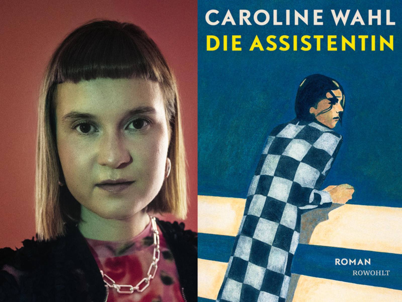Collage von der Autorin Caroline Wahl und ihrem Buch „Die Assistentin“