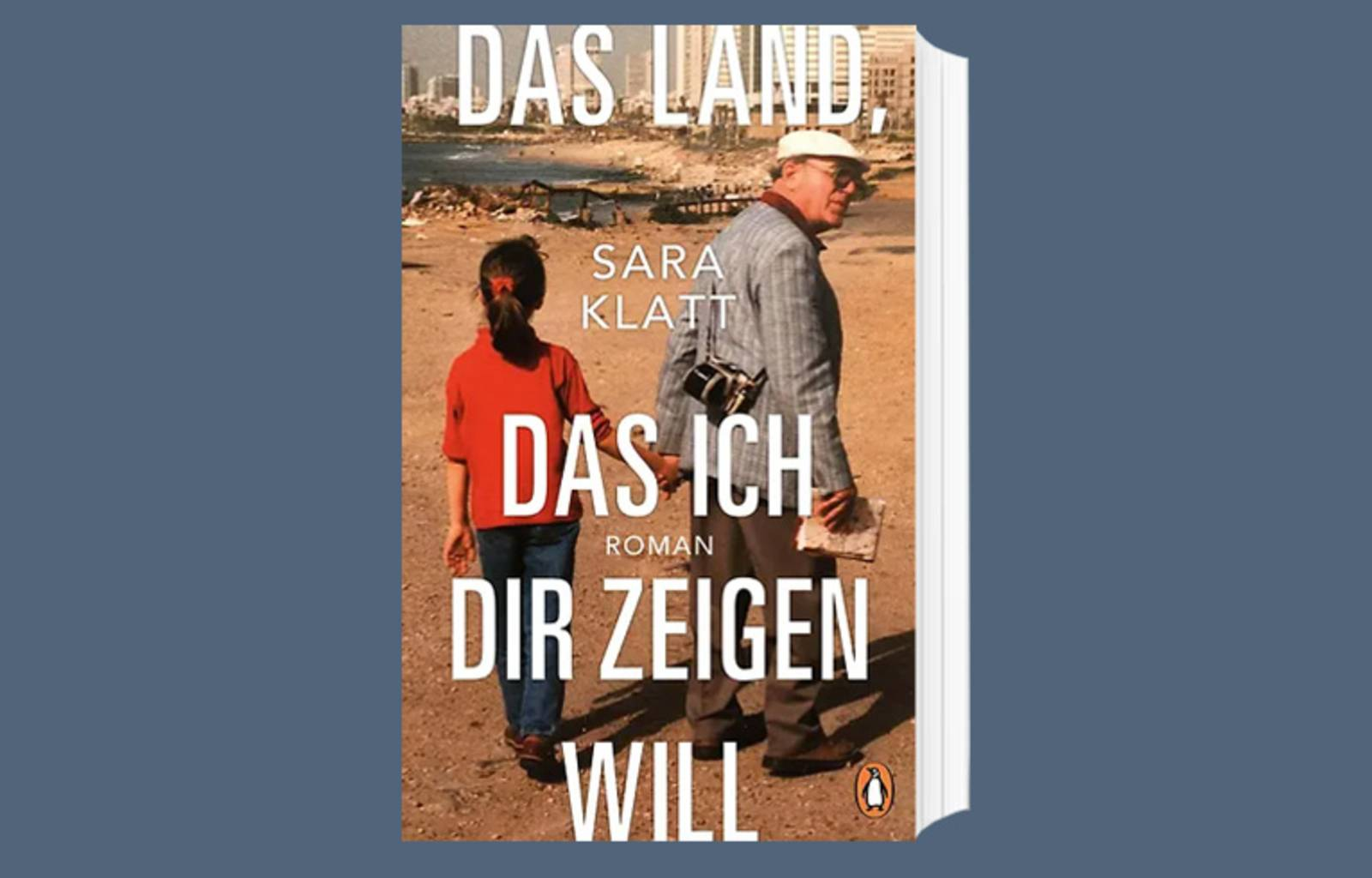 Das Cover zum Buch „Das Land, das ich dir zeigen will“ von Sara Klatt