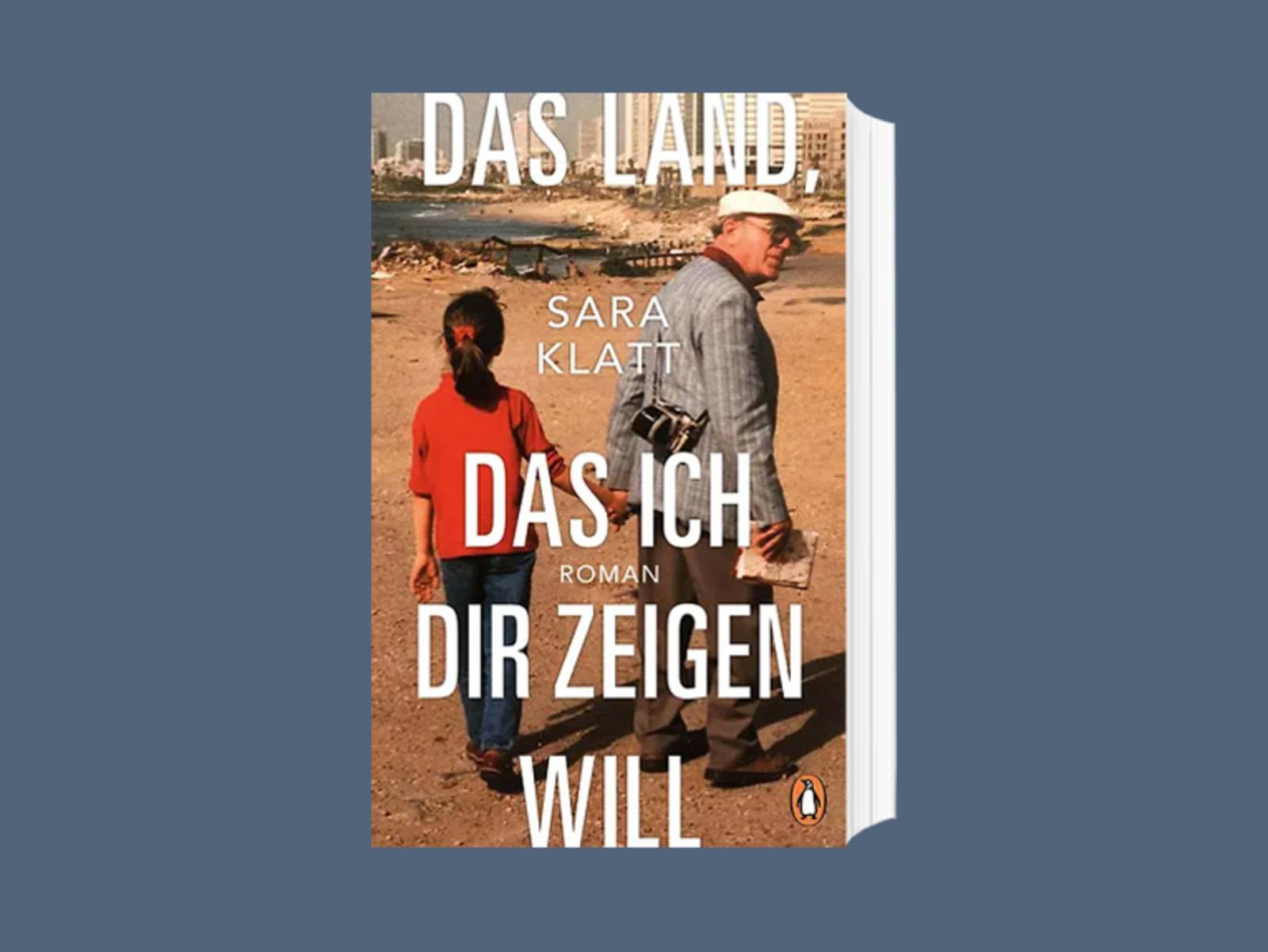 Das Cover zum Buch „Das Land, das ich dir zeigen will“ von Sara Klatt