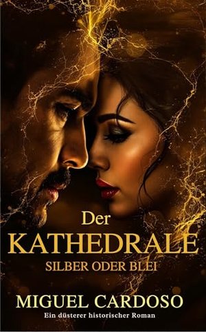 Die Kathedrale: Silber oder Blei
