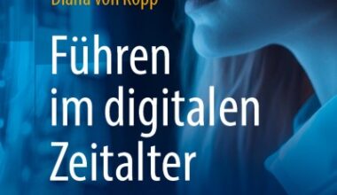 Cover für Buch Führen im digitalen Zeitalter: Die neue Rolle der Führungskraft