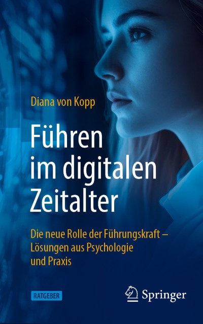 Cover für Buch Führen im digitalen Zeitalter: Die neue Rolle der Führungskraft