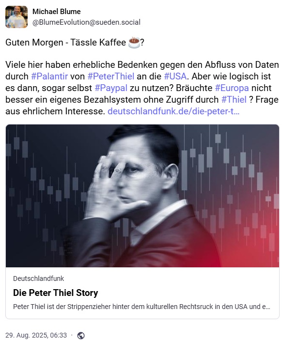 Mastodon-Post von Dr. Michael Blume vom 29.08.2025, in dem er vor Palantir und PayPal warnt und auf den Podcast "Die Peter Thiel Story" hinweist.