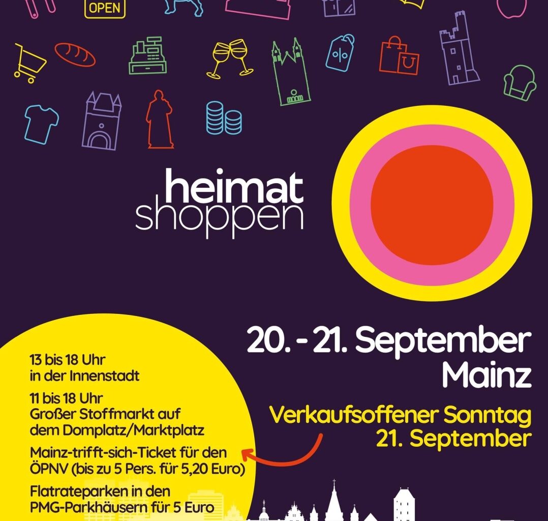 "Heimat shoppen" in Mainz: Verkaufsoffener Sonntag am 21. September 2025 - Flatrate-Parken und Stoffmarkt