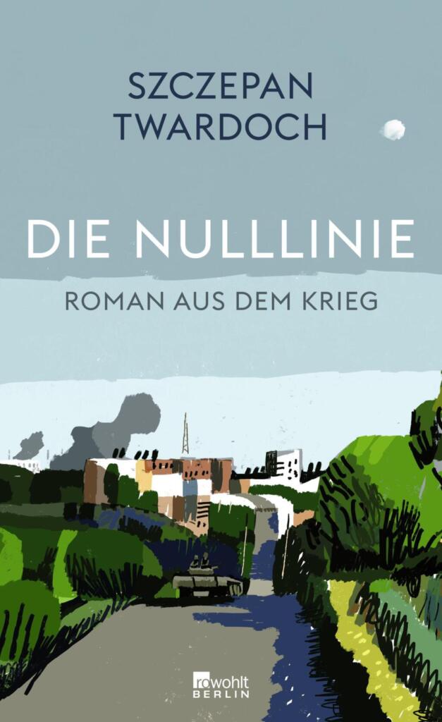 Szczepan Twardoch Die Nulllinie Buchcover Rowohlt Verlag