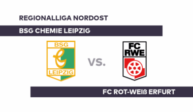 BSG Chemie Leipzig - FC Rot-Weiß Erfurt: Knifflige Aufgabe für Leipzig - Regionalliga Nordost