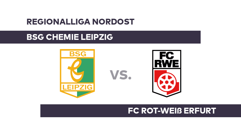 BSG Chemie Leipzig - FC Rot-Weiß Erfurt: Knifflige Aufgabe für Leipzig - Regionalliga Nordost