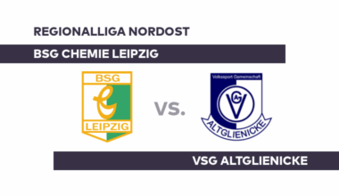 BSG Chemie Leipzig - VSG Altglienicke: Gelingt Leipzig der Coup? - Regionalliga Nordost