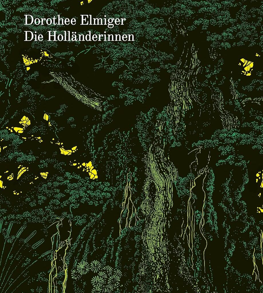 „Die Holländerinnen“ von Dorothee Elmiger