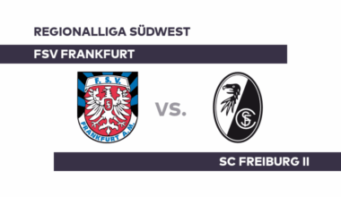 FSV Frankfurt - SC Freiburg II: Wird Frankfurt seinen Favoritenstellung gerecht? - Regionalliga Südwest