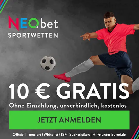 Jetzt bei NEO.bet 10€ Gratiswette holen 10 Euro Gratiswette mit NEO.bet