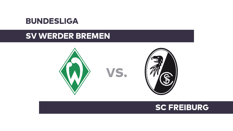SV Werder Bremen - SC Freiburg: Bremen erwartet Freiburg - Bundesliga