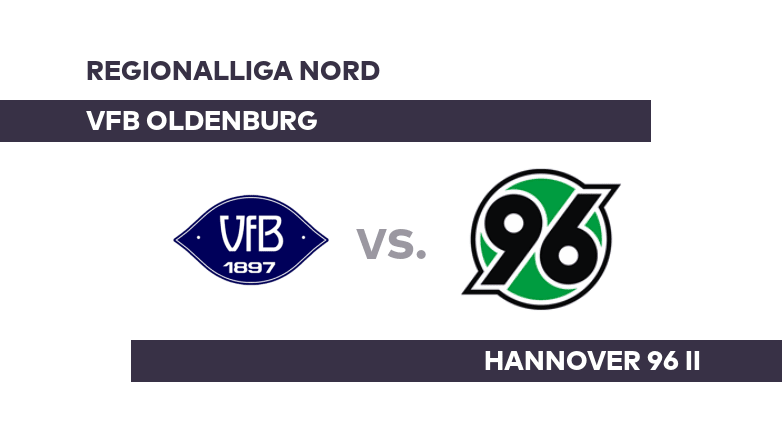 VfB Oldenburg - Hannover 96 II: Gelingt Hannover II der Coup? - Regionalliga Nord
