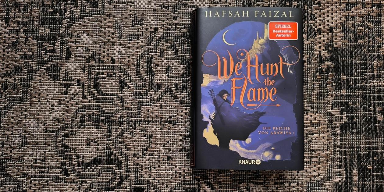 „We hunt the Flame“ von Hafsah Faizal