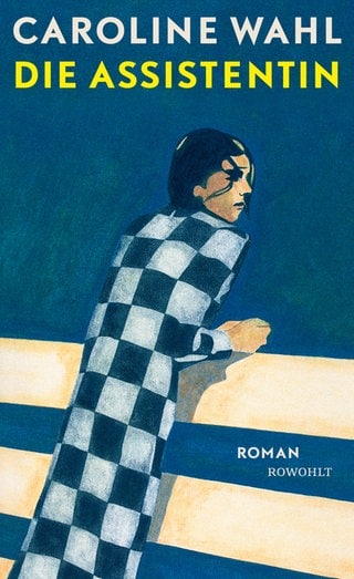 Buchcover: Die Assistentin von Caroline Wahl