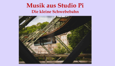 Die kleine Schwebebahn | Musik aus Studio Pi