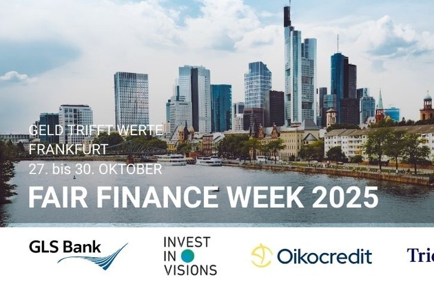 FAIR FINANCE WEEK startet: 27. bis 30. Oktober / Frankfurt und weitere Städte laden ...