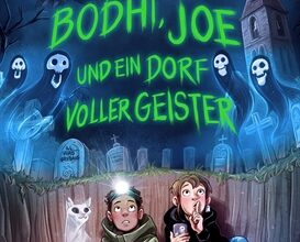 Bodhi Joe und ein Dorf voller Geister©Oetinger Verlag / Timo Grubinger