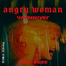 Yaenniver - Angry Woman Tour 2025 - Wiesbaden - Schlachthof Wiesbaden - 08.11.2025: Tickets kaufen