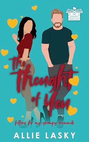 The Thought of You (German Edition): Falling for My Grumpy Roommate (Neurospicy Book Club (German Ed
