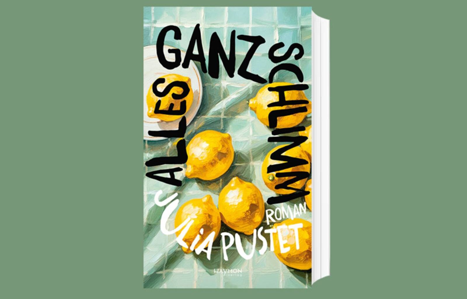 Das Cover zum Buch „Alles ganz schlimm“ von Julia Pustet