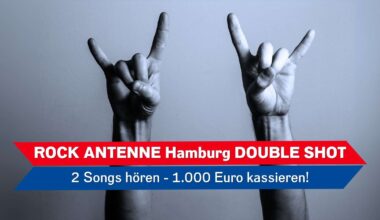 1.000 Euro fürs Radio hören: Der ROCK ANTENNE Hamburg Double Shot
